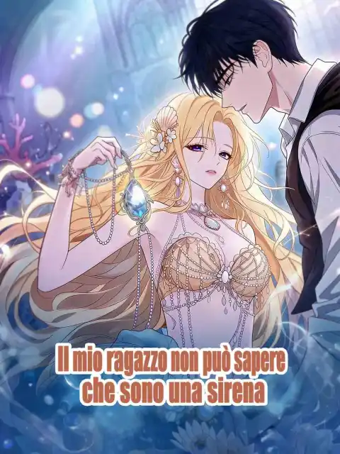 Il mio ragazzo non può sapere che sono una sirena