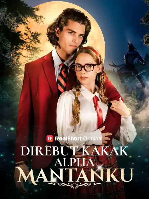 Direbut Kakak Alpha Mantanku