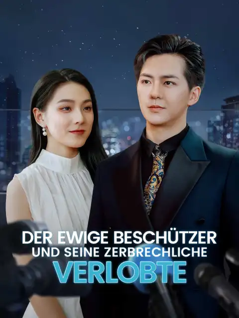 Der ewige Beschützer und seine zerbrechliche Verlobte