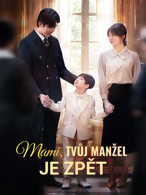 Mami, tvůj manžel je zpět