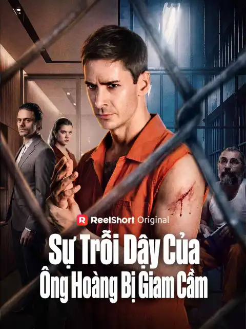 Sự Trỗi Dậy Của Ông Hoàng Bị Giam Cầm