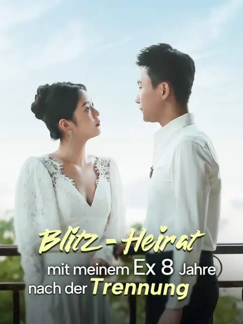Blitz-Heirat mit meinem Ex 8 Jahre nach der Trennung
