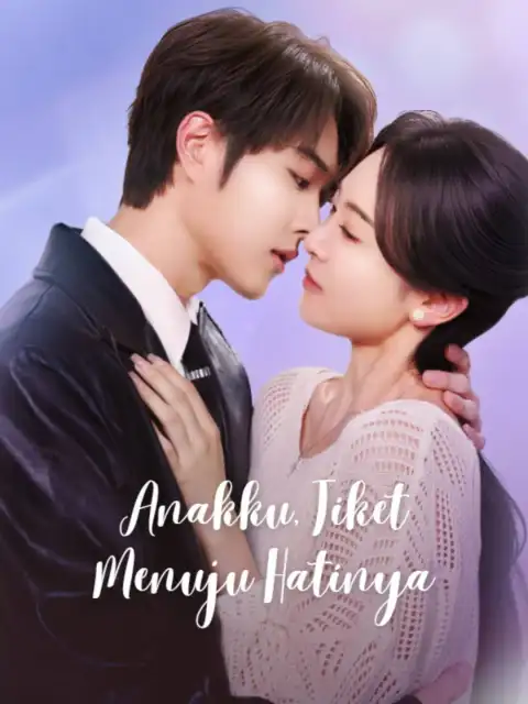 Anakku, Tiket Menuju Hatinya
