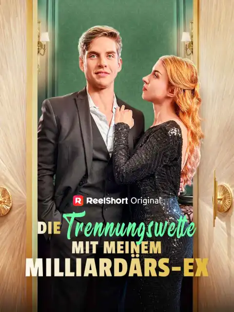 Die Trennungswette  mit meinem Milliardärs-Ex