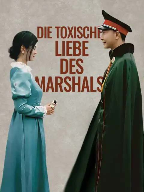 Die toxische Liebe des Marshals