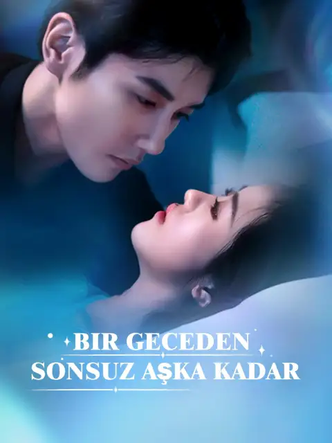 Bir Geceden Sonsuz Aşka Kadar