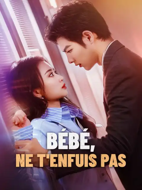 Bébé, ne t'enfuis pas