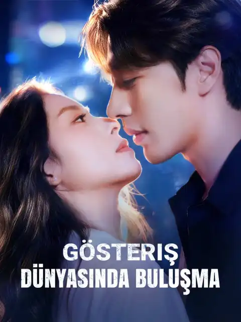 Gösteriş Dünyasında Buluşma