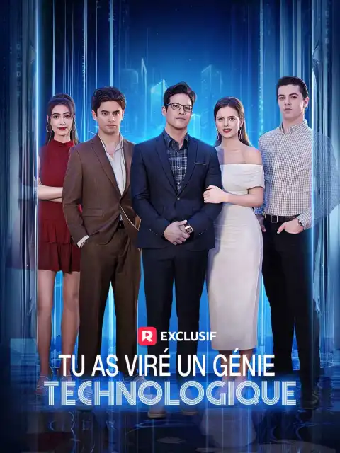 Tu as viré un génie technologique